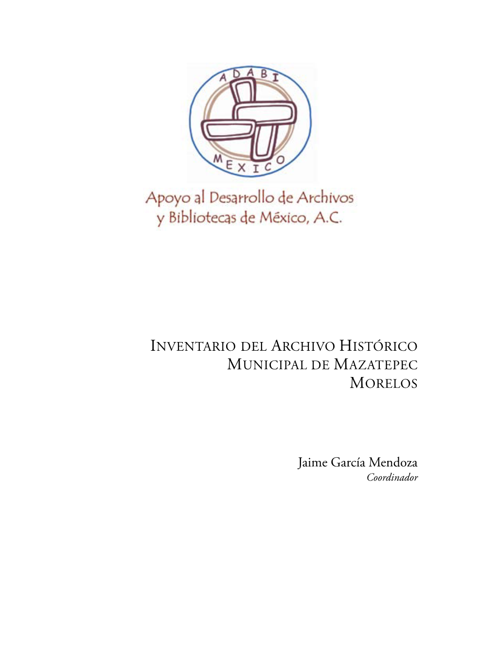 INVENTARIO DEL ARCHIVO HISTÓRICO Municipal DE Mazatepec MORELOS