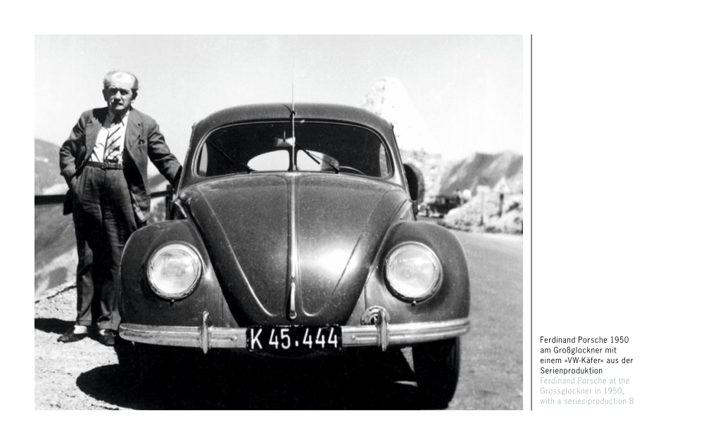 VW-Käfer« Aus Der Serienproduktion Ferdinand Porsche at the Grossglockner in 1950, with a Series-Production Beetle Prolog | Prolog