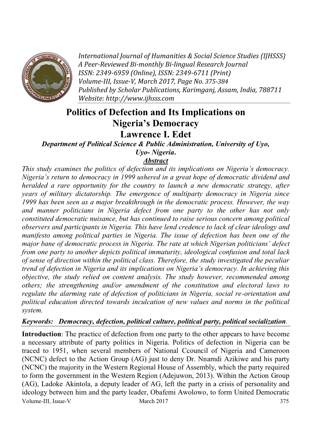 Politics of Defection and Its Implications on Nigeria's Democracy Lawrence I. Edet