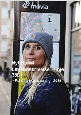 Nyt Bynet Linjebeskrivelse - Linje 388 - Fra Cityringens Åbning I 2019