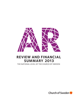 Review and Financial Summary 2013 for Thenational Andfinancial Summary Review of Thechurch of Sweden Level