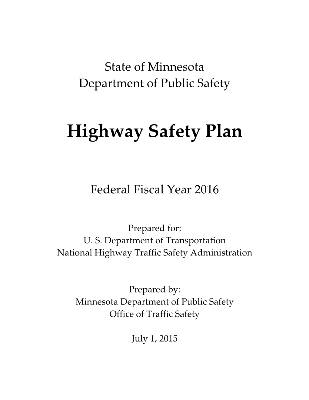 Minnesota's Highway Safety Plan for Federal Fiscal Year 2016