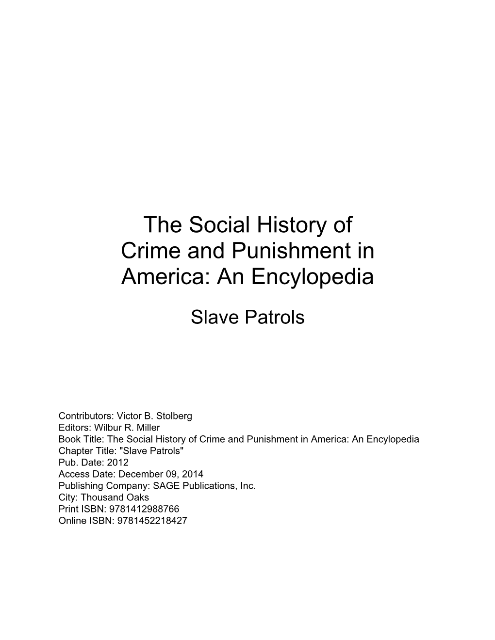 The Social History of Crime and Punishment in America: an Encylopedia