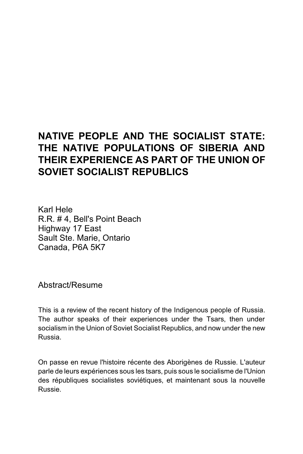 Native People and the Socialist State: the Native Populations of Siberia and Their Experience As Part of the Union of Soviet Socialist Republics