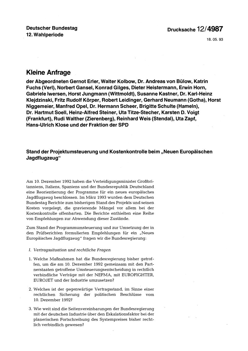 Kleine Anfrage Der Abgeordneten Gernot Erler, Walter Kolbow, Dr