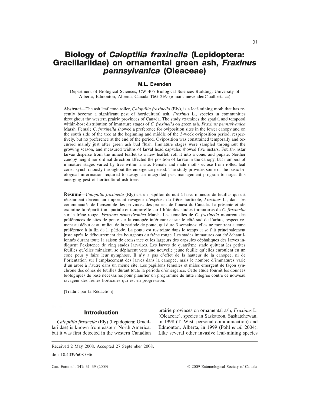 Biology of Caloptilia Fraxinella (Lepidoptera: Gracillariidae) on Ornamental Green Ash, Fraxinus Pennsylvanica (Oleaceae)