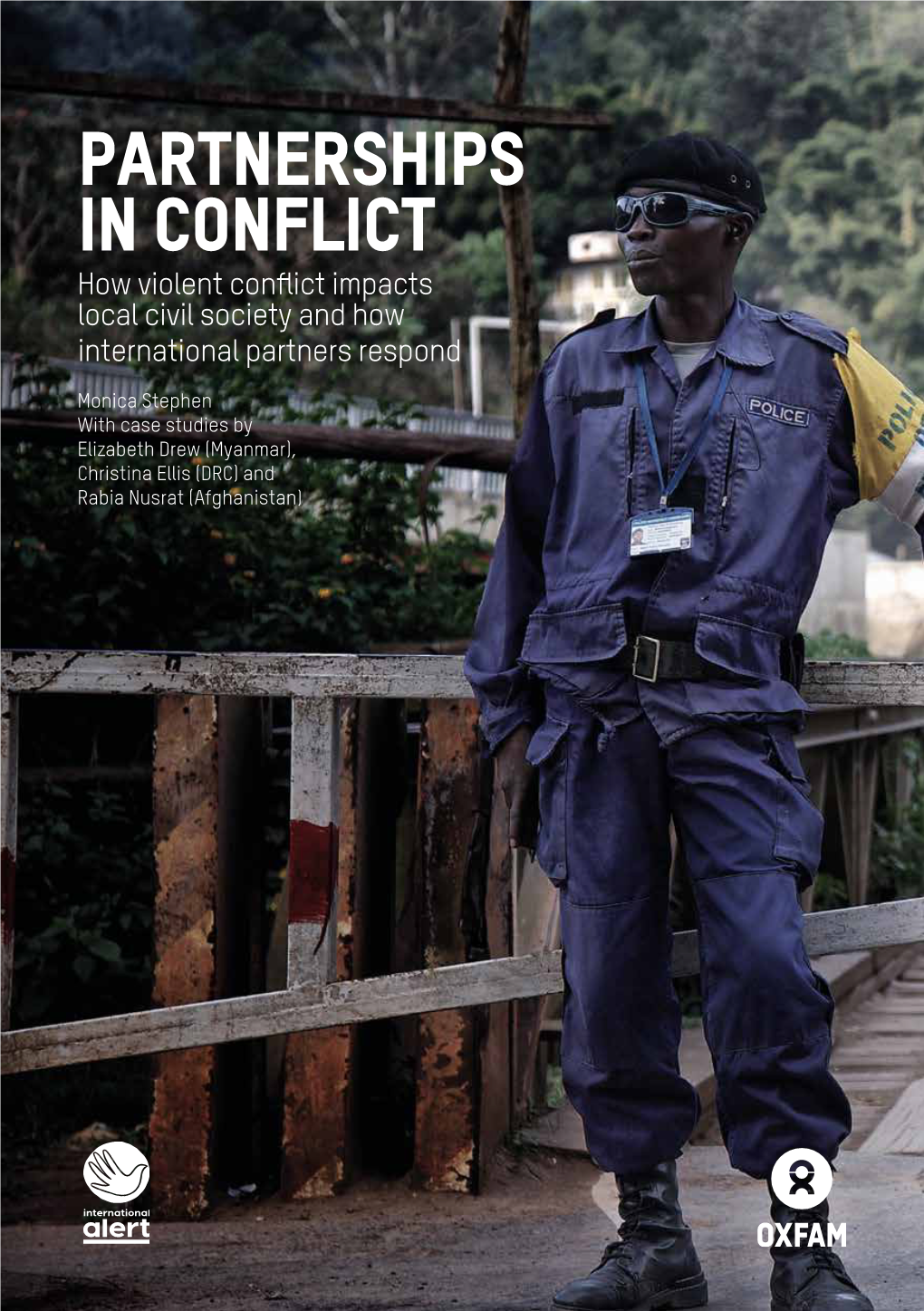 PARTNERSHIPS in CONFLICT How Violent Conflict Impacts Local Civil Society and How International Partners Respond
