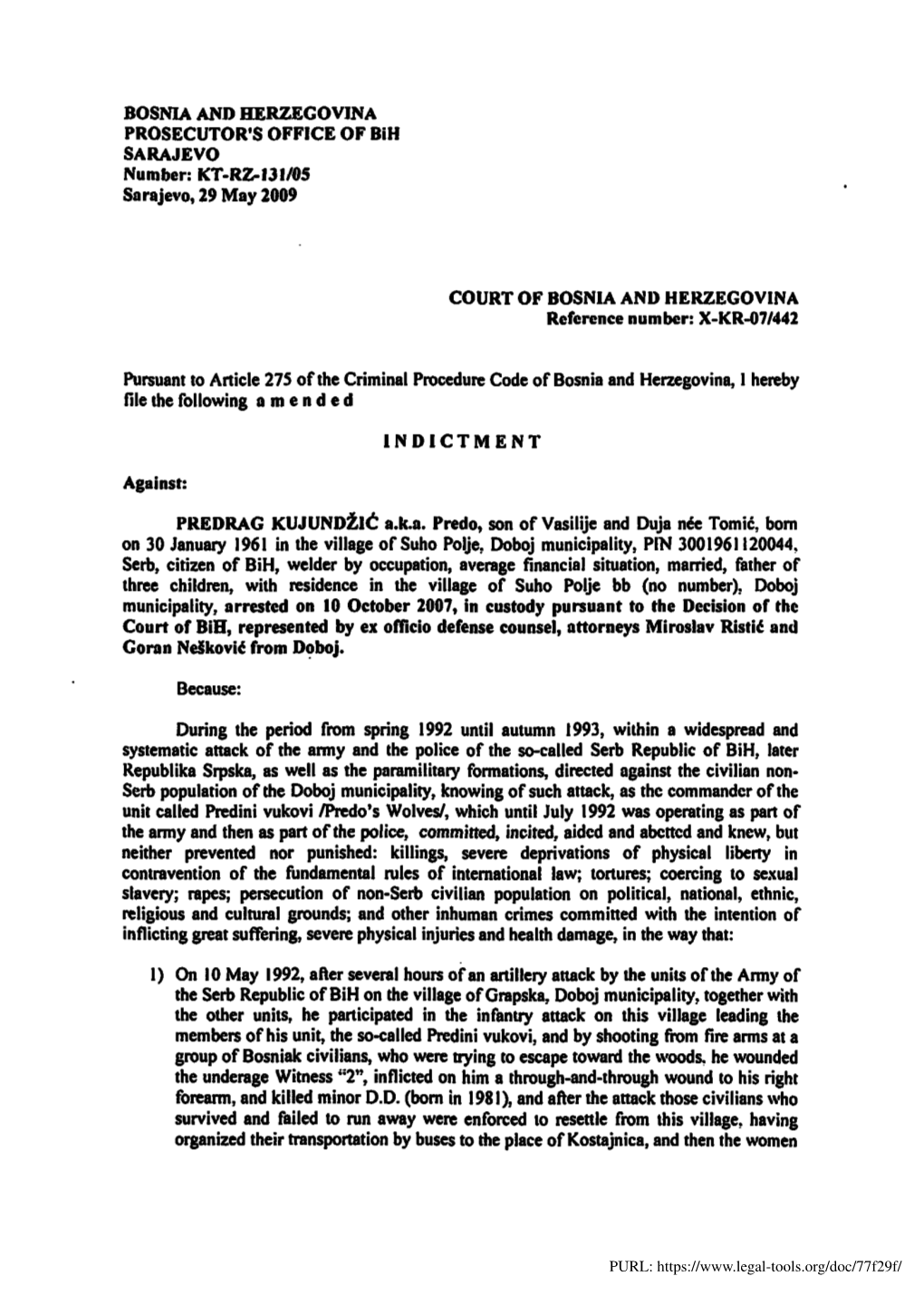 BOSNIA and HERZEGOVINA PROSECUTOR's OFFICE of Bih SARAJEVO Number: KT-RZ-IJIIOS Sarajevo, 29 May 2009