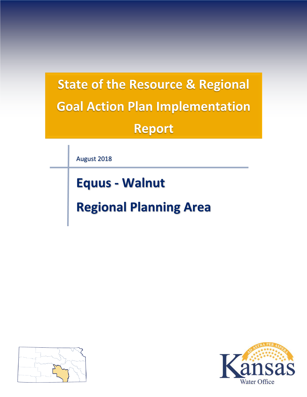 State of the Resource & Regional Goal Action Plan Implementation Report