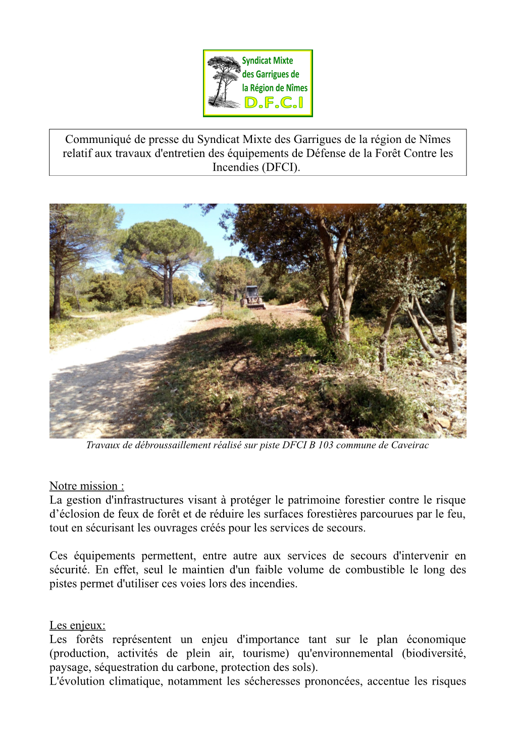 Syndicat Mixte Des Garrigues De La Région De Nîmes Relatif Aux Travaux D'entretien Des Équipements De Défense De La Forêt Contre Les Incendies (DFCI)