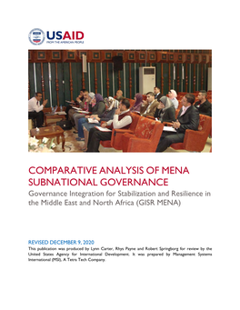 COMPARATIVE ANALYSIS of MENA SUBNATIONAL GOVERNANCE Governance Integration for Stabilization and Resilience in the Middle East and North Africa (GISR MENA)