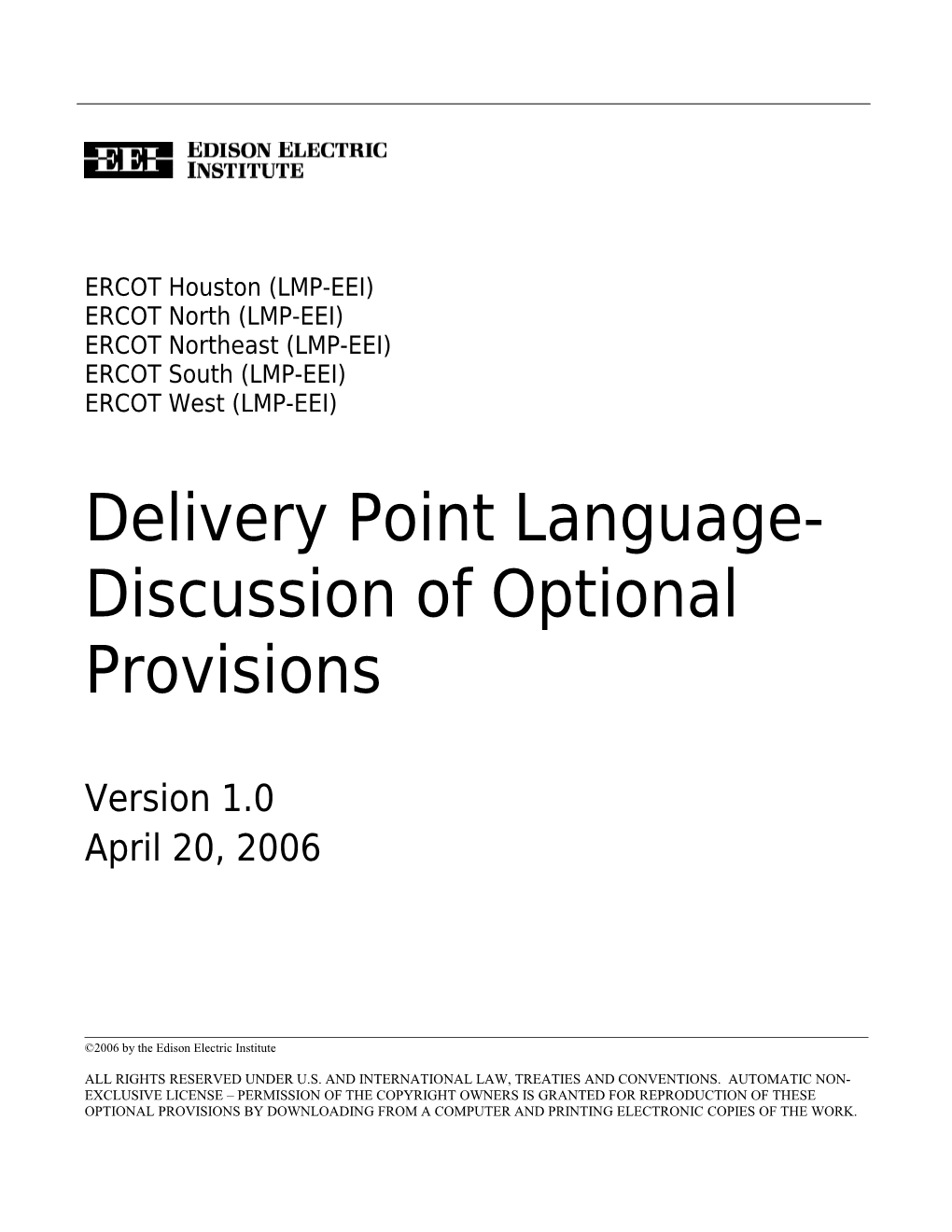 Delivery Point Language Discussion of Optional Provisions, Version 1.0, 4/20/06 3