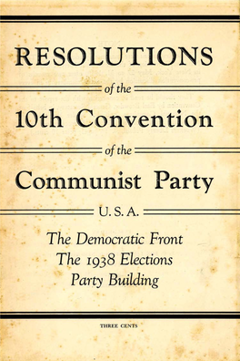 Resolutions of the 10Th Convention of the Communist Party, U.S.A