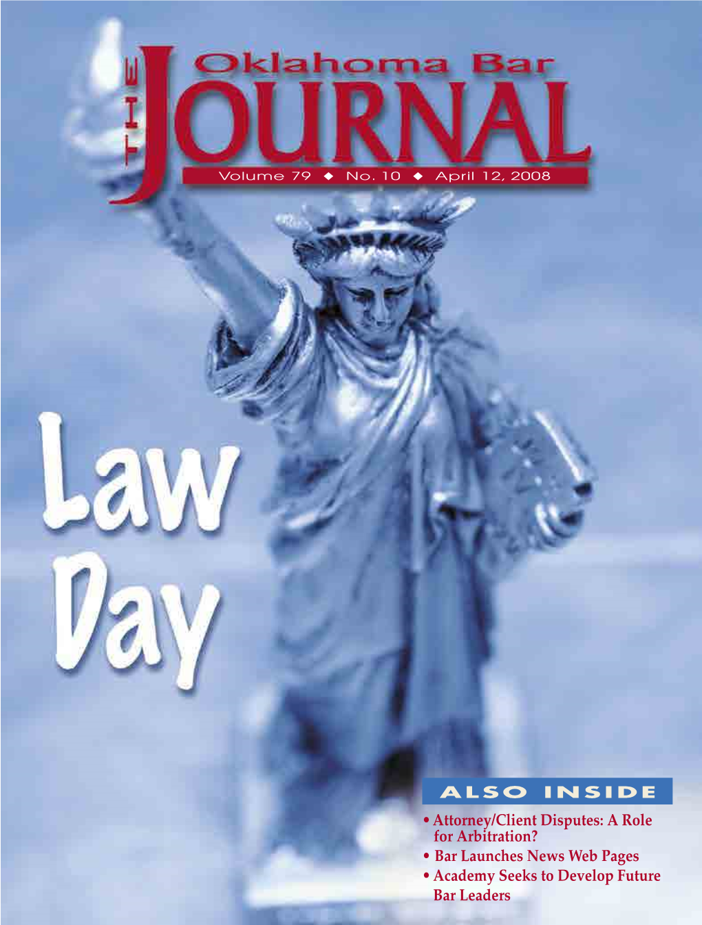 Attorney/Client Disputes: a Role for Arbitration? • Bar Launches News Web Pages Vol