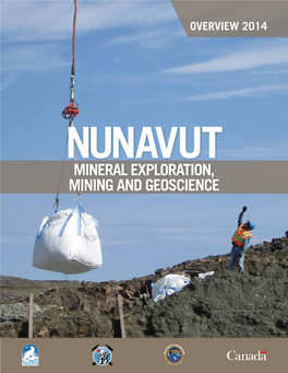 Nunavut Mineral Exploration, Mining and Geoscience Overview 2014