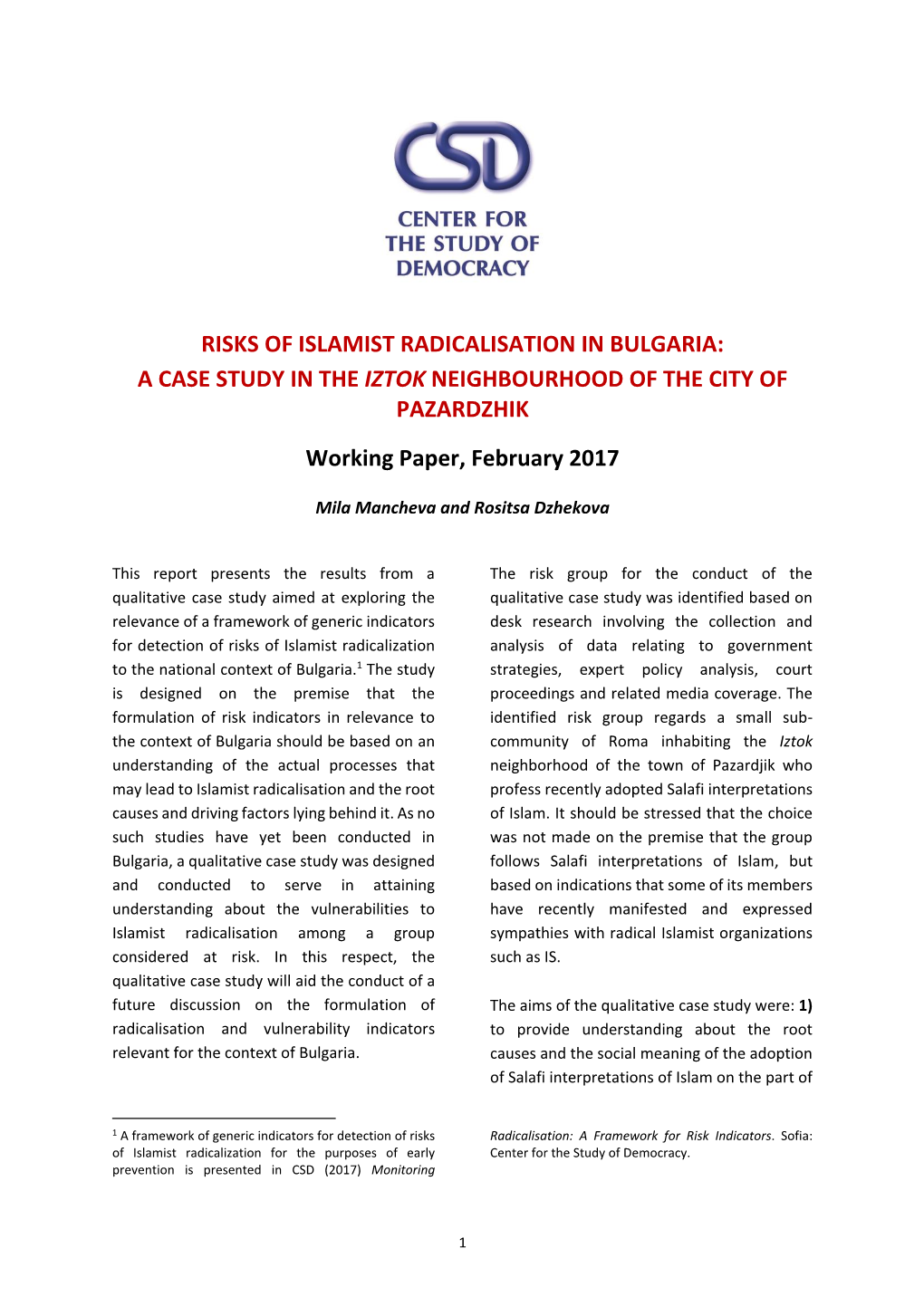 RISKS of ISLAMIST RADICALISATION in BULGARIA: a CASE STUDY in the IZTOK NEIGHBOURHOOD of the CITY of PAZARDZHIK Working Paper, February 2017