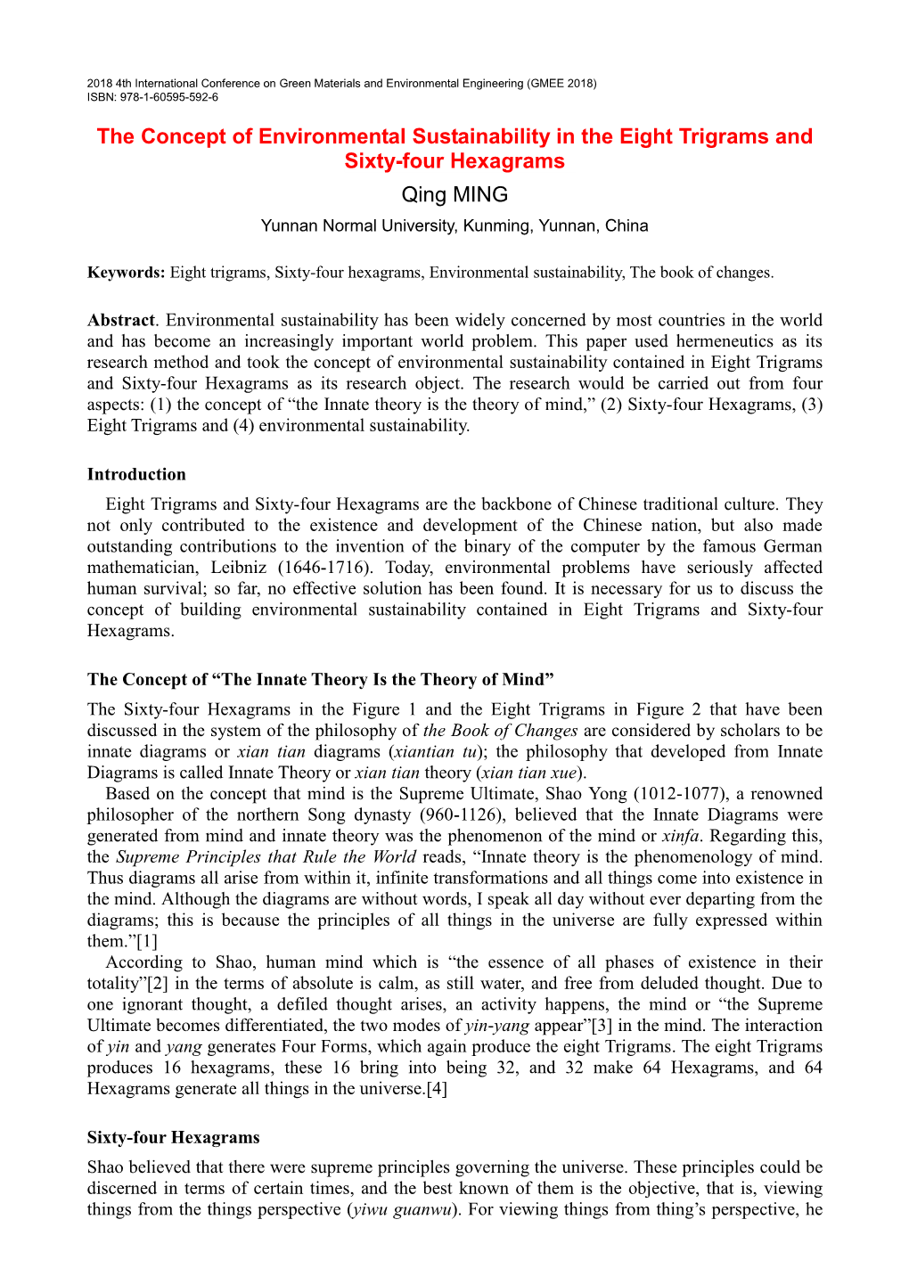 The Concept of Environmental Sustainability in the Eight Trigrams and Sixty-Four Hexagrams Qing MING Yunnan Normal University, Kunming, Yunnan, China