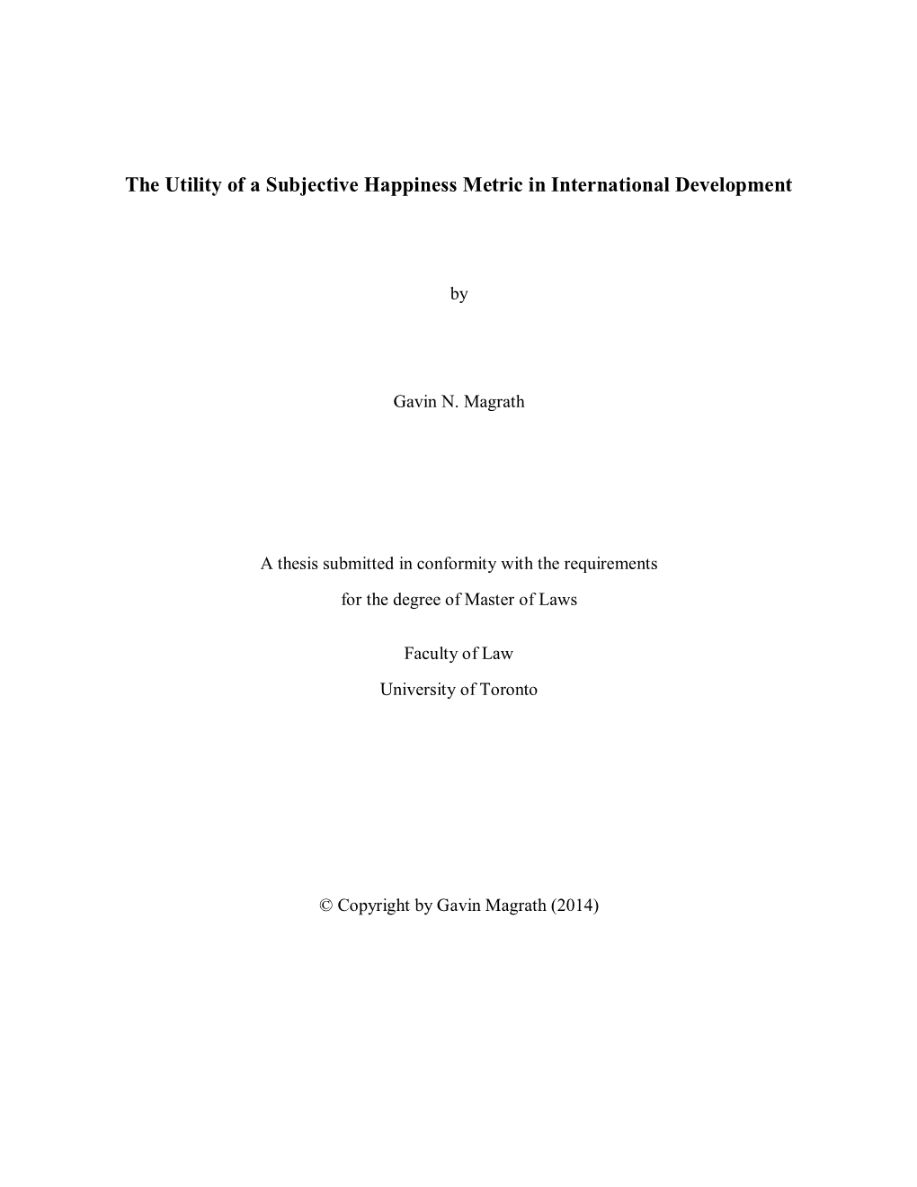 The Utility of a Subjective Happiness Metric in International Development