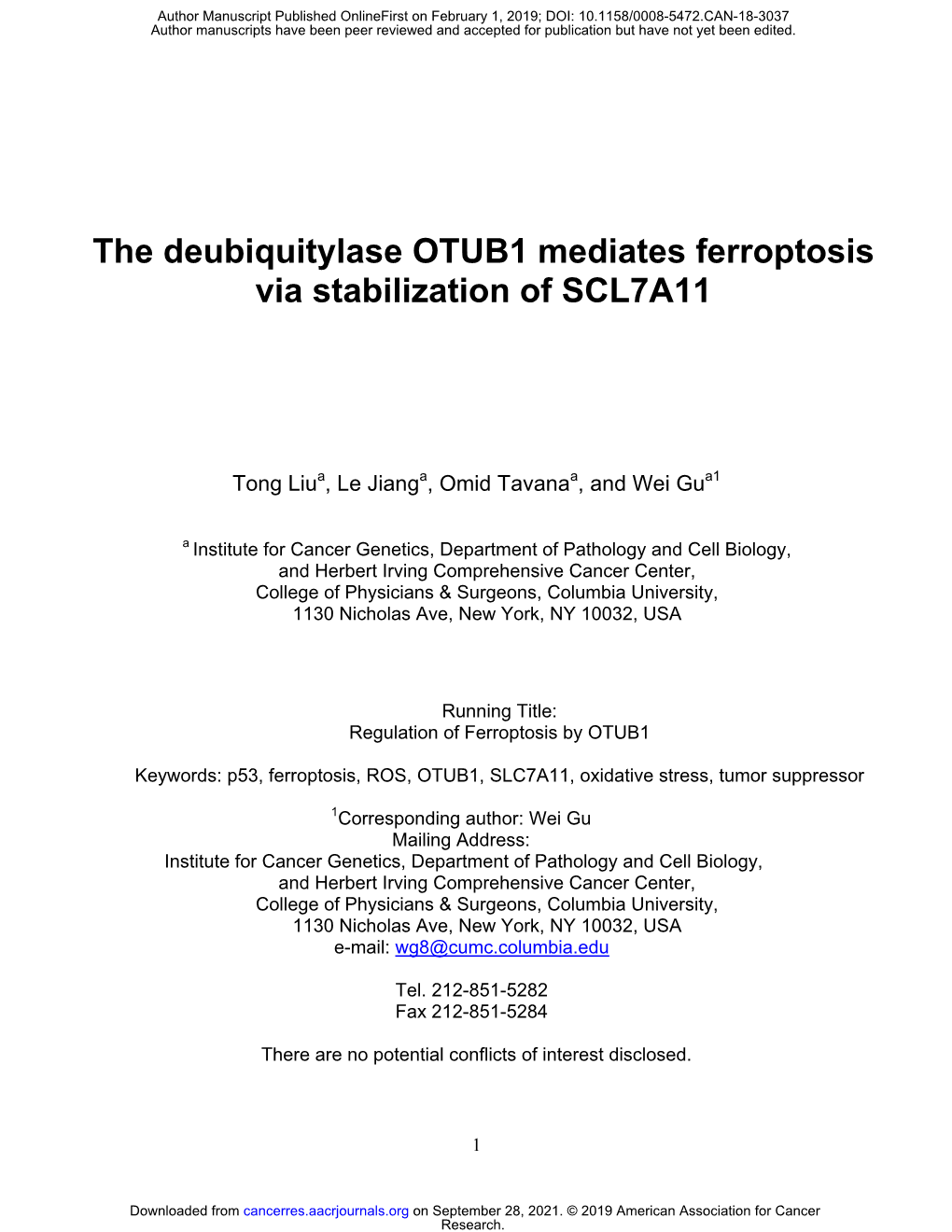 The Deubiquitylase OTUB1 Mediates Ferroptosis Via Stabilization of SCL7A11