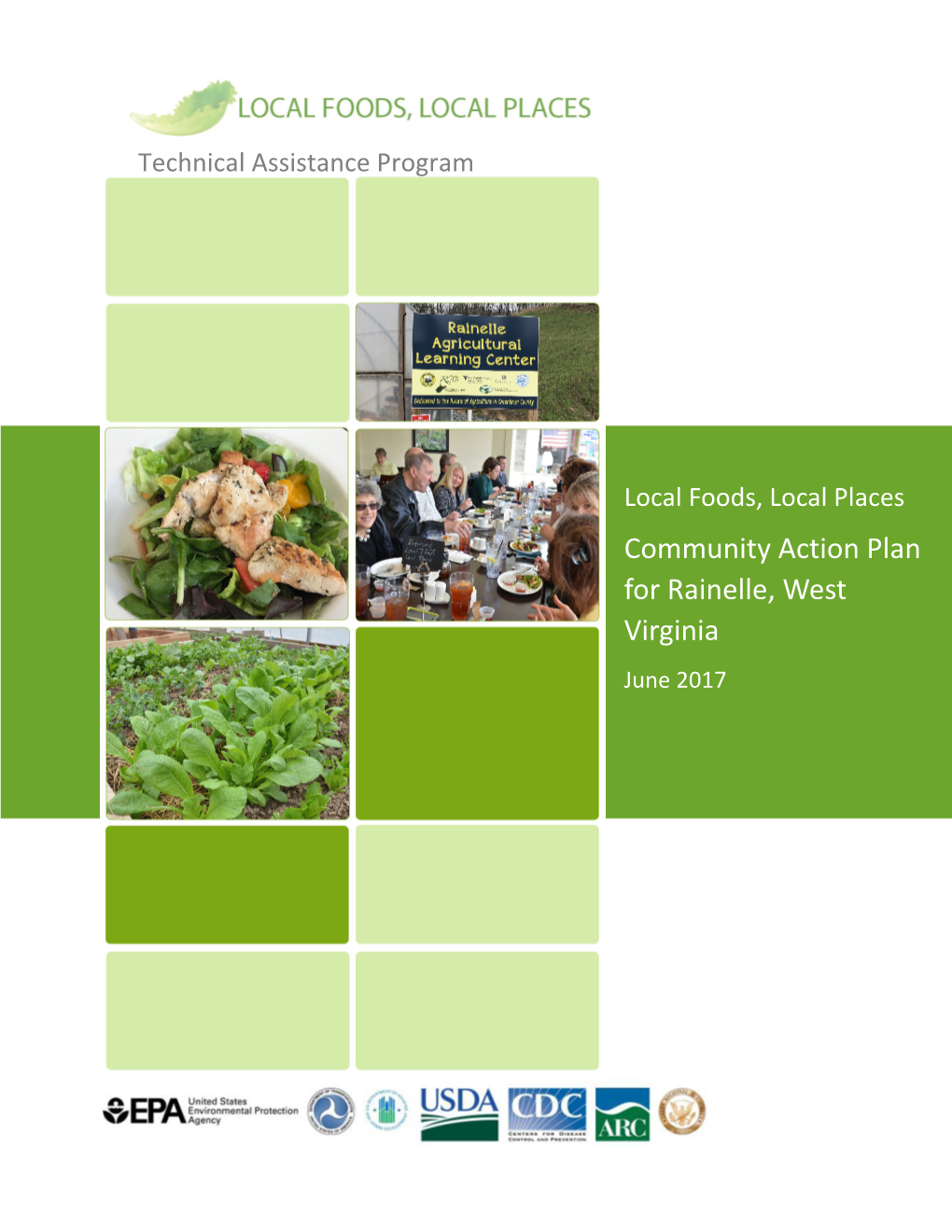 Community Action Plan for Rainelle, West Virginia June 2017 Local Foods, Local Places Technical Assistance Workshop