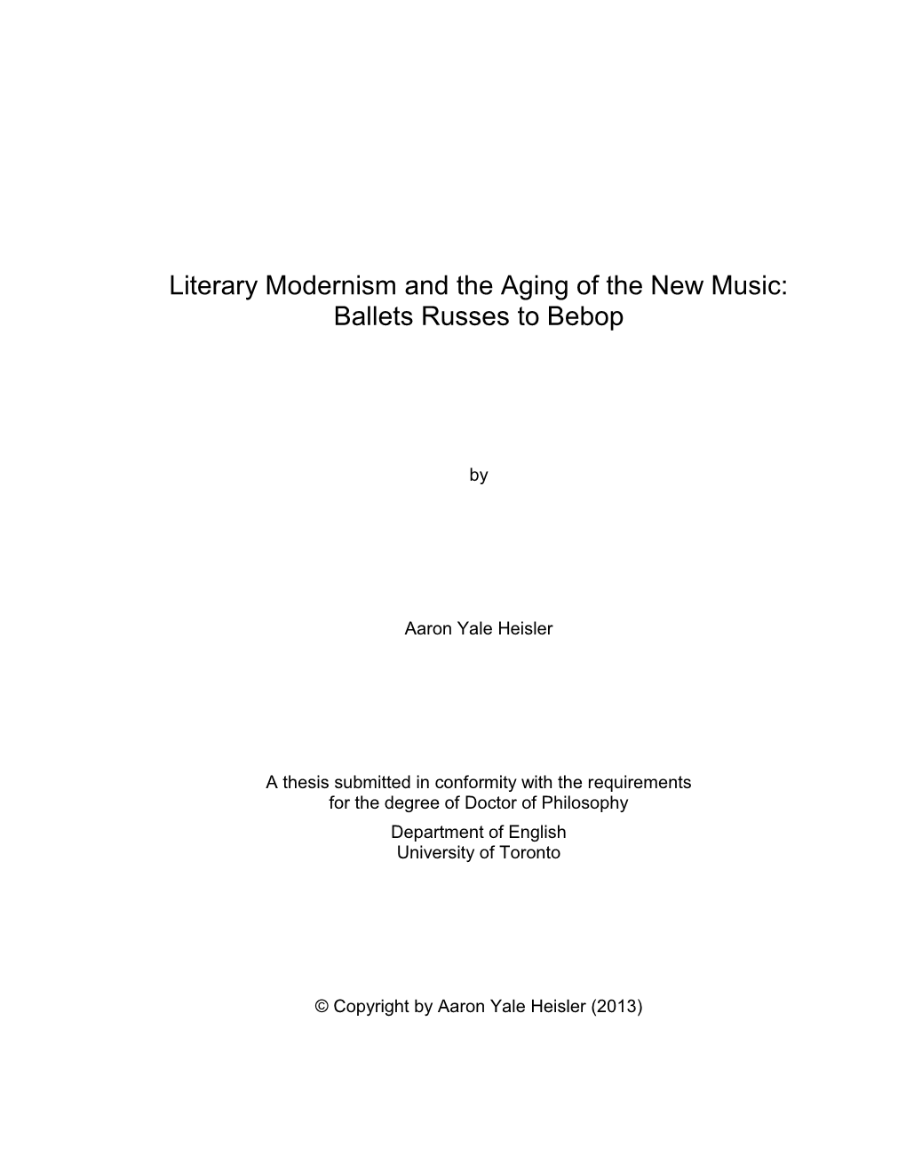 Literary Modernism and the Aging of the New Music: Ballets Russes to Bebop