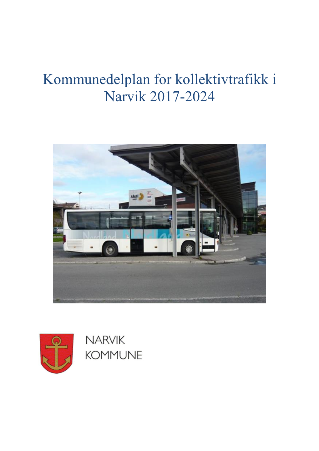 Kommunedelplan for Kollektivtrafikk I Narvik 2017-2024