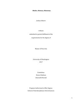 Mother, Memory, Monotony Joshua Osborn a Thesis Submitted in Partial