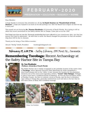 February 19, 6:00 PM - Selby Library, 1331 First St., Sarasota Remembering Tocobaga: Recent Archaeology at the Safety Harbor Site in Tampa Bay