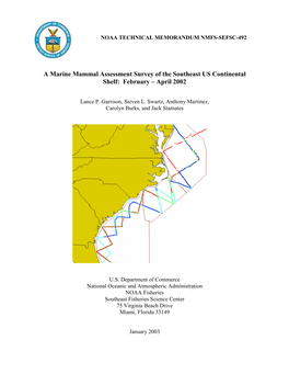 A Marine Mammal Assessment Survey of the Southeast US Continental Shelf: February – April 2002