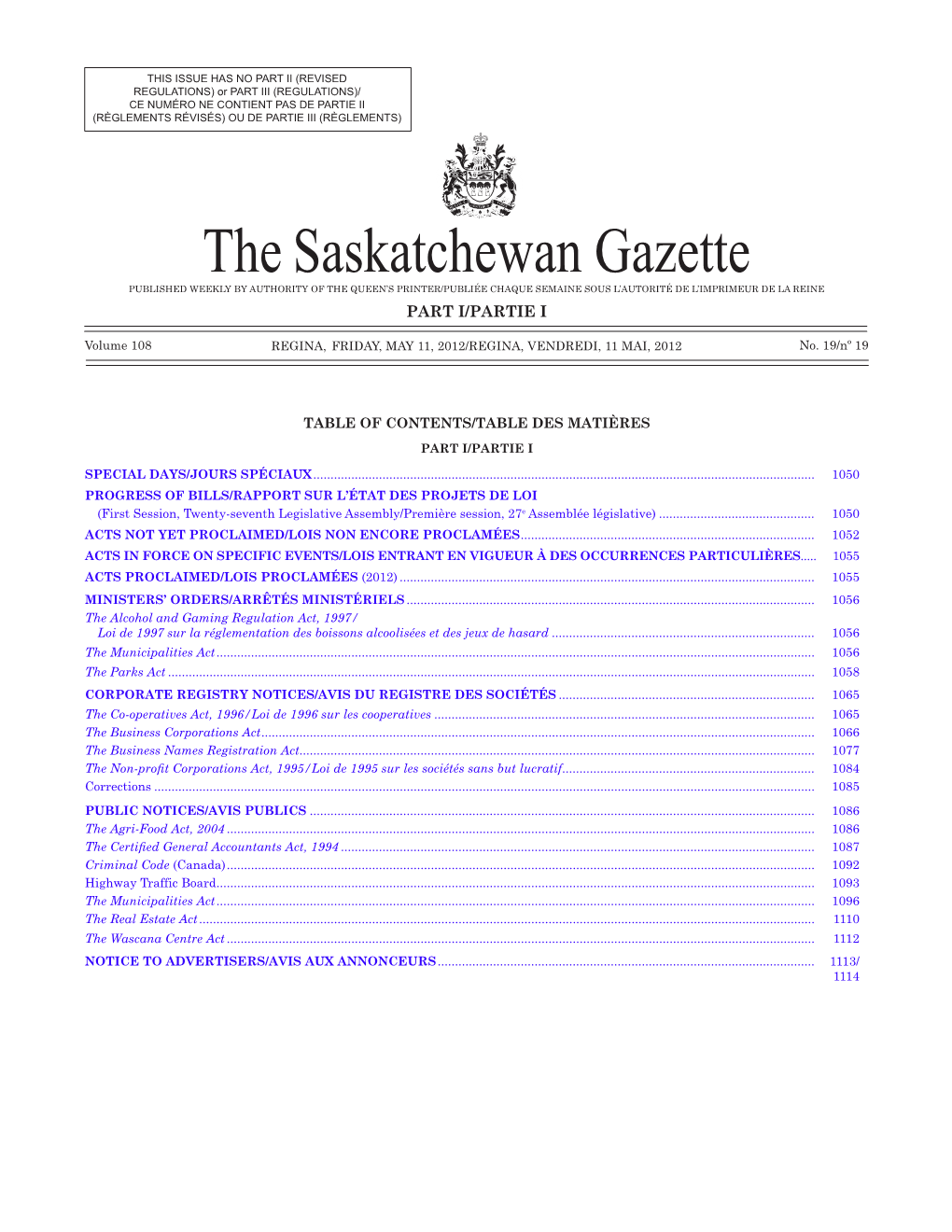 The Saskatchewan Gazette PUBLISHED WEEKLY by AUTHORITY of the QUEEN’S PRINTER/Publiée Chaque Semaine Sous L’Autorité De L’Imprimeur De La Reine PART I/PARTIE I