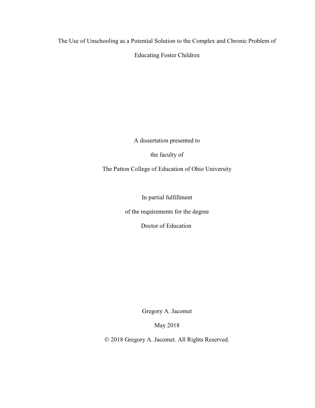 The Use of Unschooling As a Potential Solution to the Complex and Chronic Problem Of