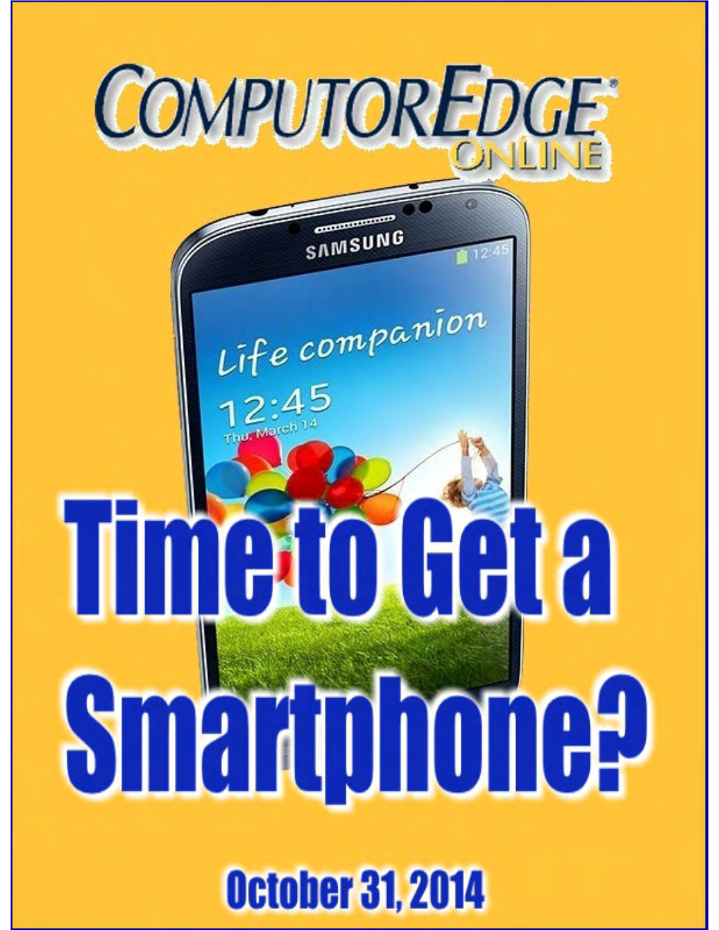 Computoredge 10/31/14: Time to Get a Smartphone?