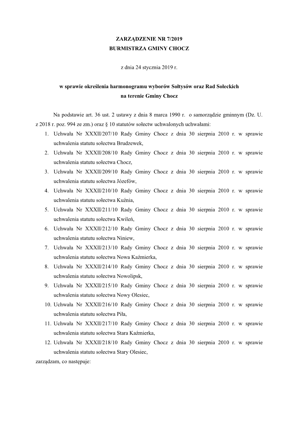 ZARZĄDZENIE NR 7/2019 BURMISTRZA GMINY CHOCZ Z Dnia 24 Stycznia 2019 R. W Sprawie Określenia Harmonogramu Wyborów Sołtysów