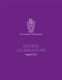 DEGREE CELEBRATIONS August 2021 Congratulations from the President and Vice-Chancellor