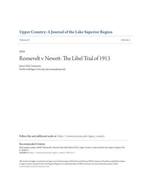 Roosevelt V. Newett: the Libel Trial of 1913 James Mccommons Northern Michigan University, Jmccommo@Nmu.Edu
