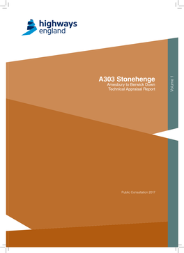 A303 Stonehenge Amesbury to Berwick Down Technical Appraisal Report Volume 1