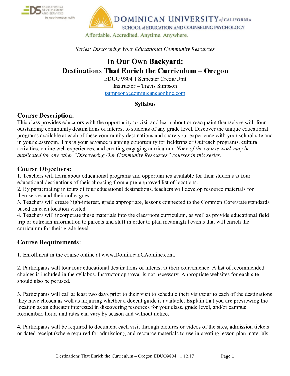 Oregon EDUO 9804 1 Semester Credit/Unit Instructor – Travis Simpson Tsimpson@Dominicancaonline.Com Syllabus