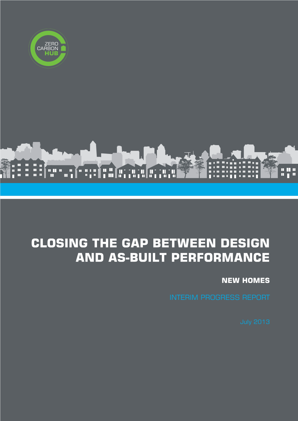 Closing the Gap Between Design and As Built Performance