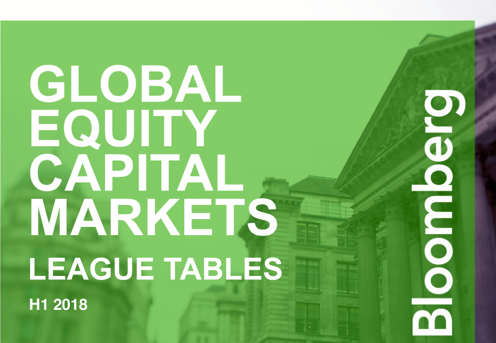 League Tables H1 2018 H1 2018 Manager Rankings Global Equity, Equity Linked & Rights