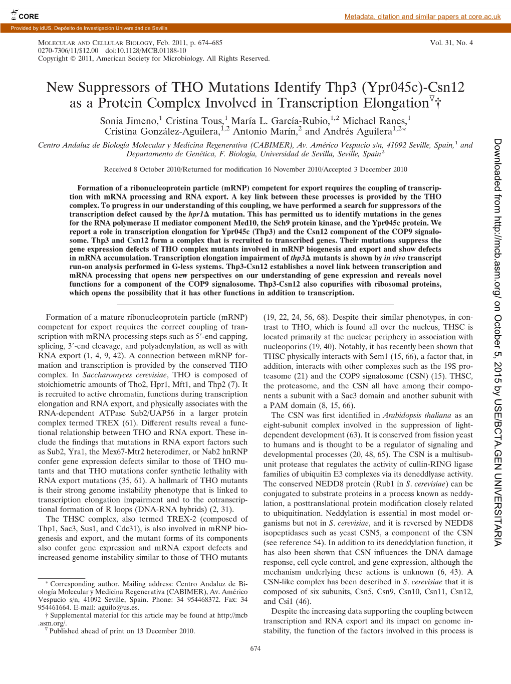 New Suppressors of THO Mutations Identify Thp3 (Ypr045c)-Csn12 As a Protein Complex Involved in Transcription Elongationᰔ† Sonia Jimeno,1 Cristina Tous,1 María L