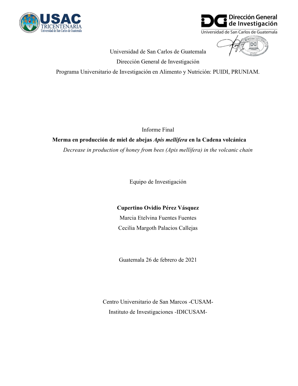 Merma En Producción De Miel De Abejas Apis Mellífera En La Cadena Volcánica Decrease in Production of Honey from Bees (Apis Mellífera) in the Volcanic Chain