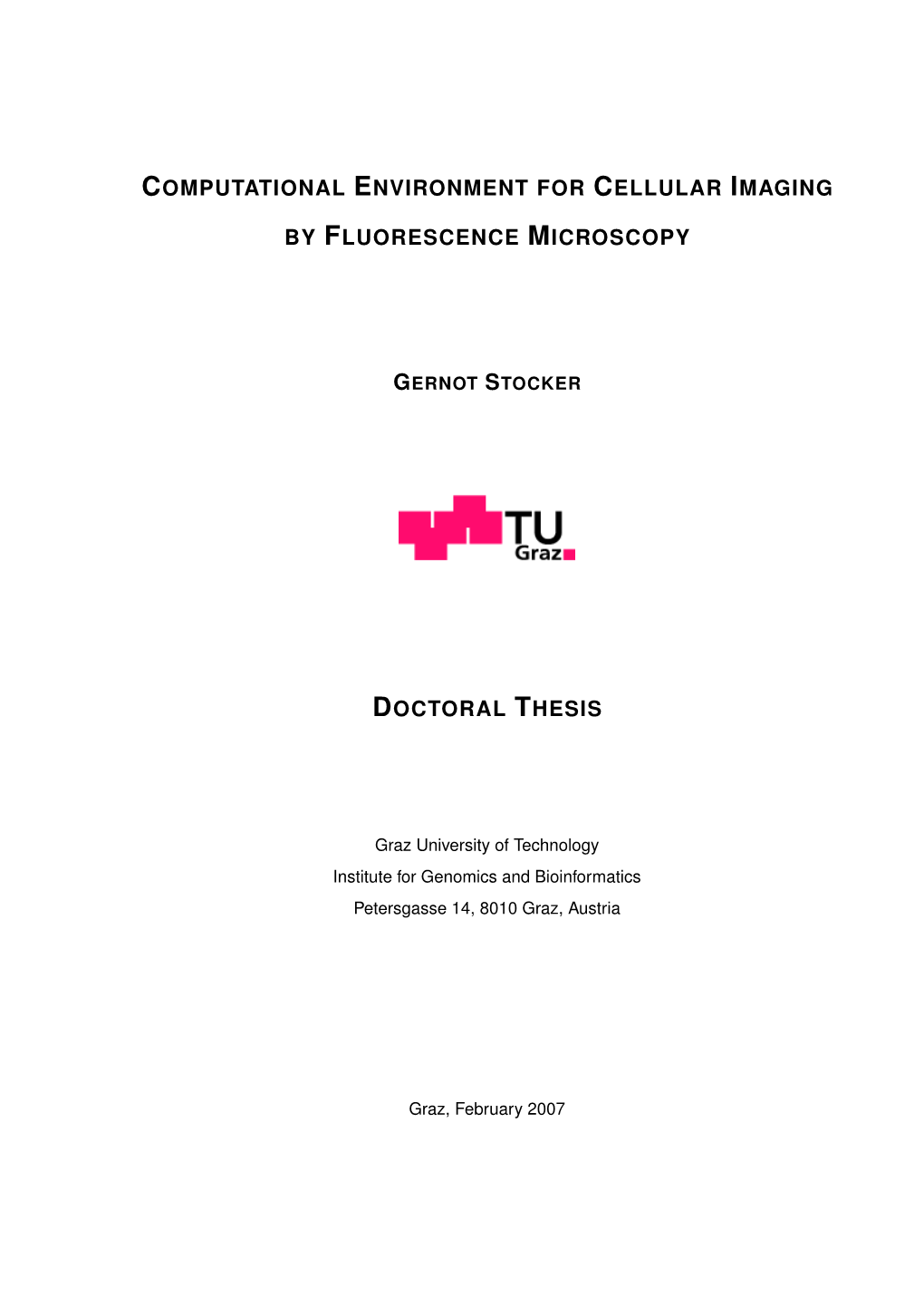 Computational Environment for Cellular Imaging By