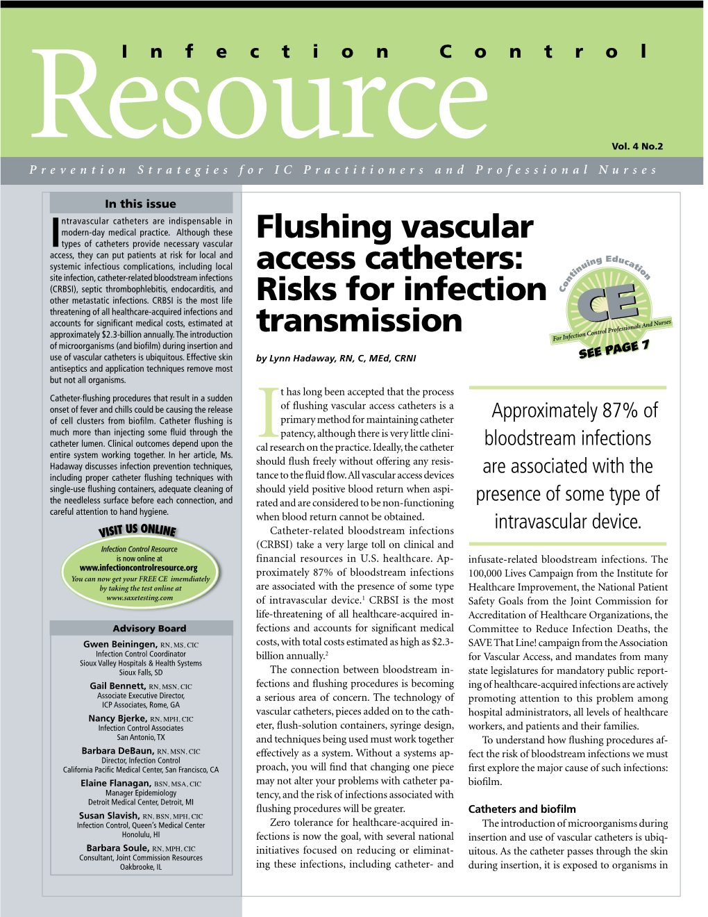 Flushing Vascular Access Catheters: Risks for Infection Transmission