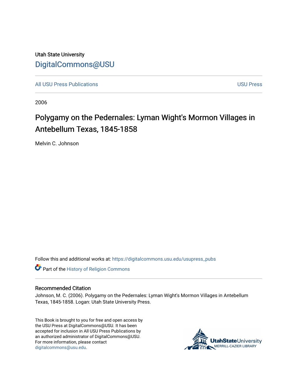 Polygamy on the Pedernales: Lyman Wight's Mormon Villages in Antebellum Texas, 1845-1858