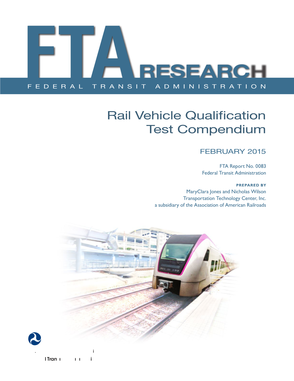 Rail Vehicle Qualification Test Compendium, F T a Report Number