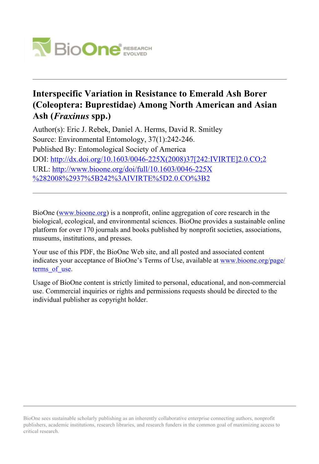 Interspecific Variation in Resistance to Emerald Ash Borer (Coleoptera: Buprestidae) Among North American and Asian Ash (Fraxinus Spp.) Author(S): Eric J