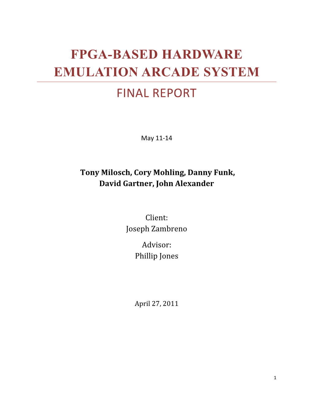 Fpga-Based Hardware Emulation Arcade System Final Report