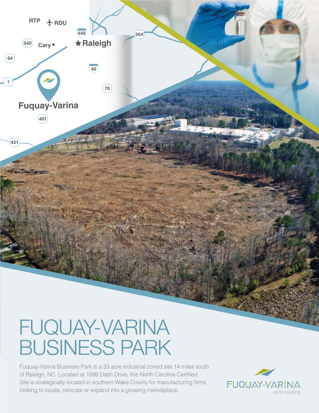 FUQUAY-VARINA BUSINESS PARK Fuquay-Varina Business Park Is a 33 Acre Industrial Zoned Site 14 Miles South of Raleigh, NC