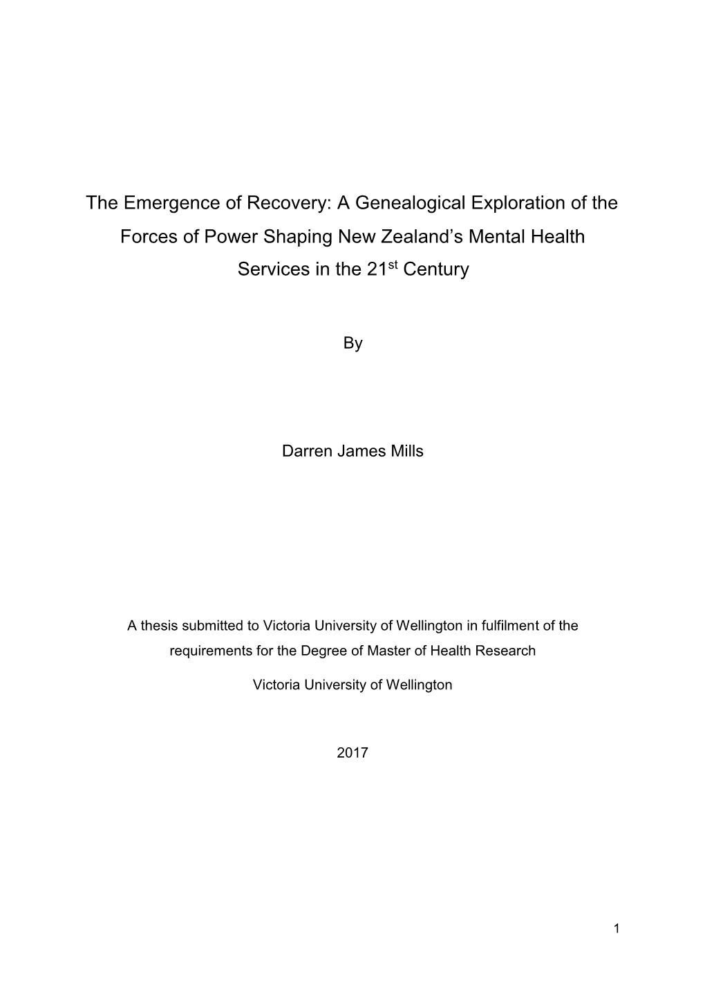 The Emergence of Recovery: a Genealogical Exploration of the Forces of Power Shaping New Zealand’S Mental Health