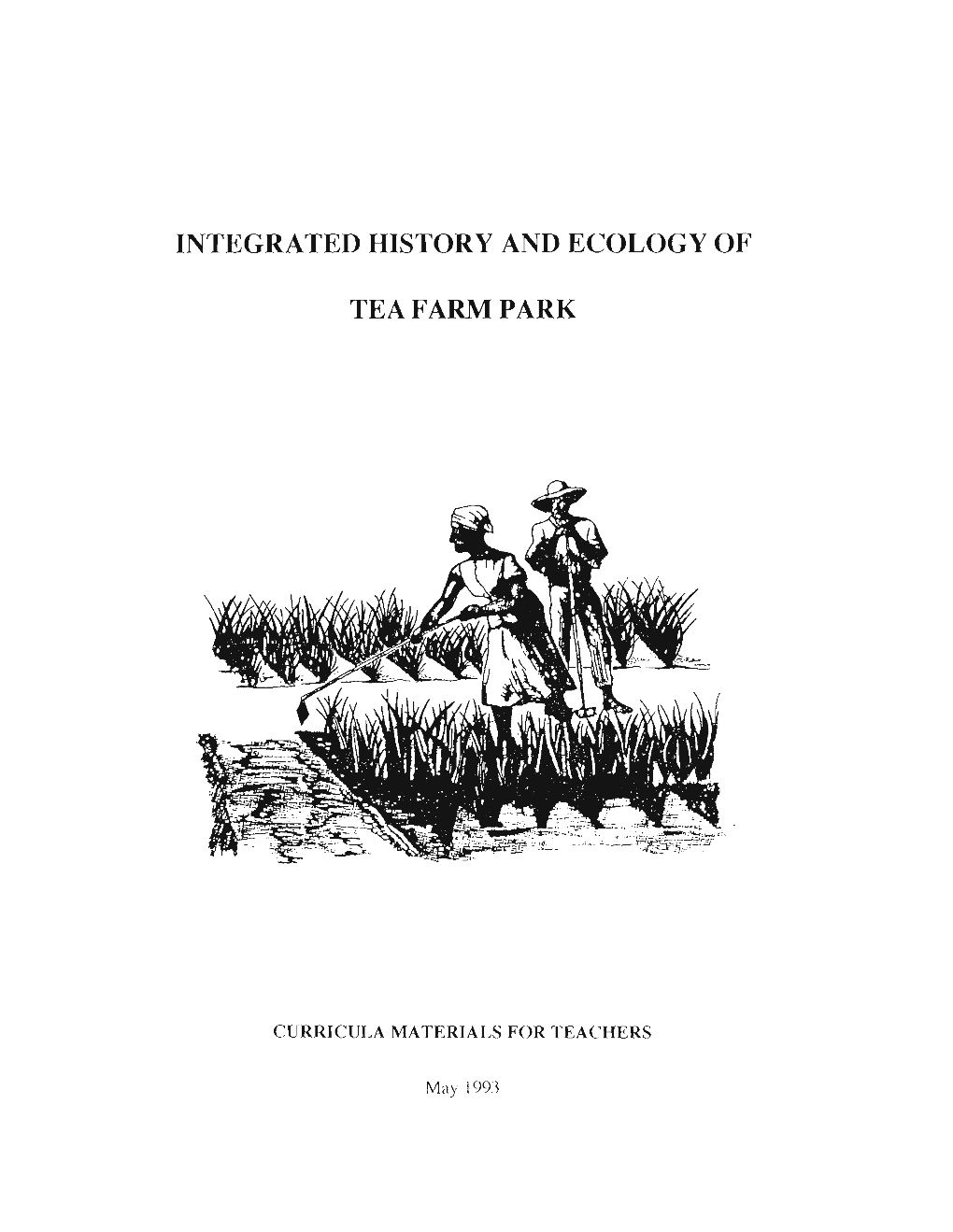 Integrated History and Ecology of Tea Farm Park